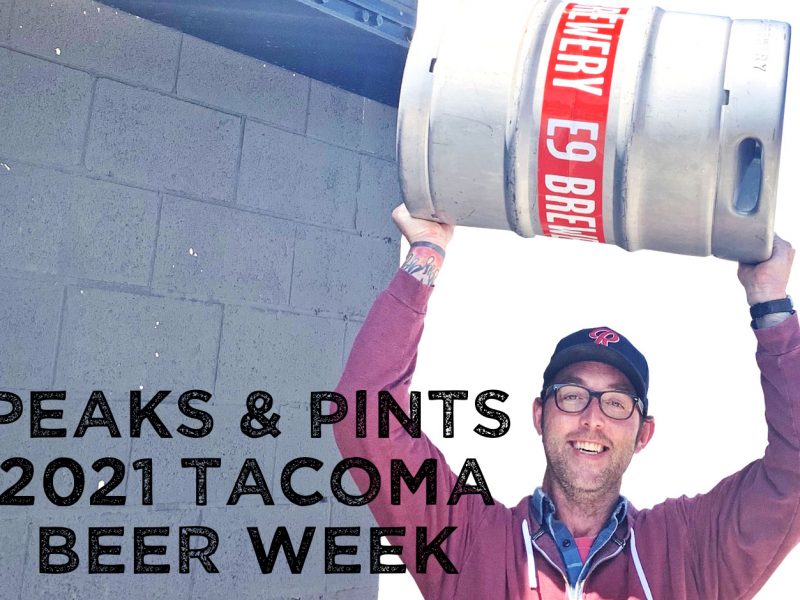 Peaks-and-Pints-hosts-Tacoma-Beer-Week-2021-events