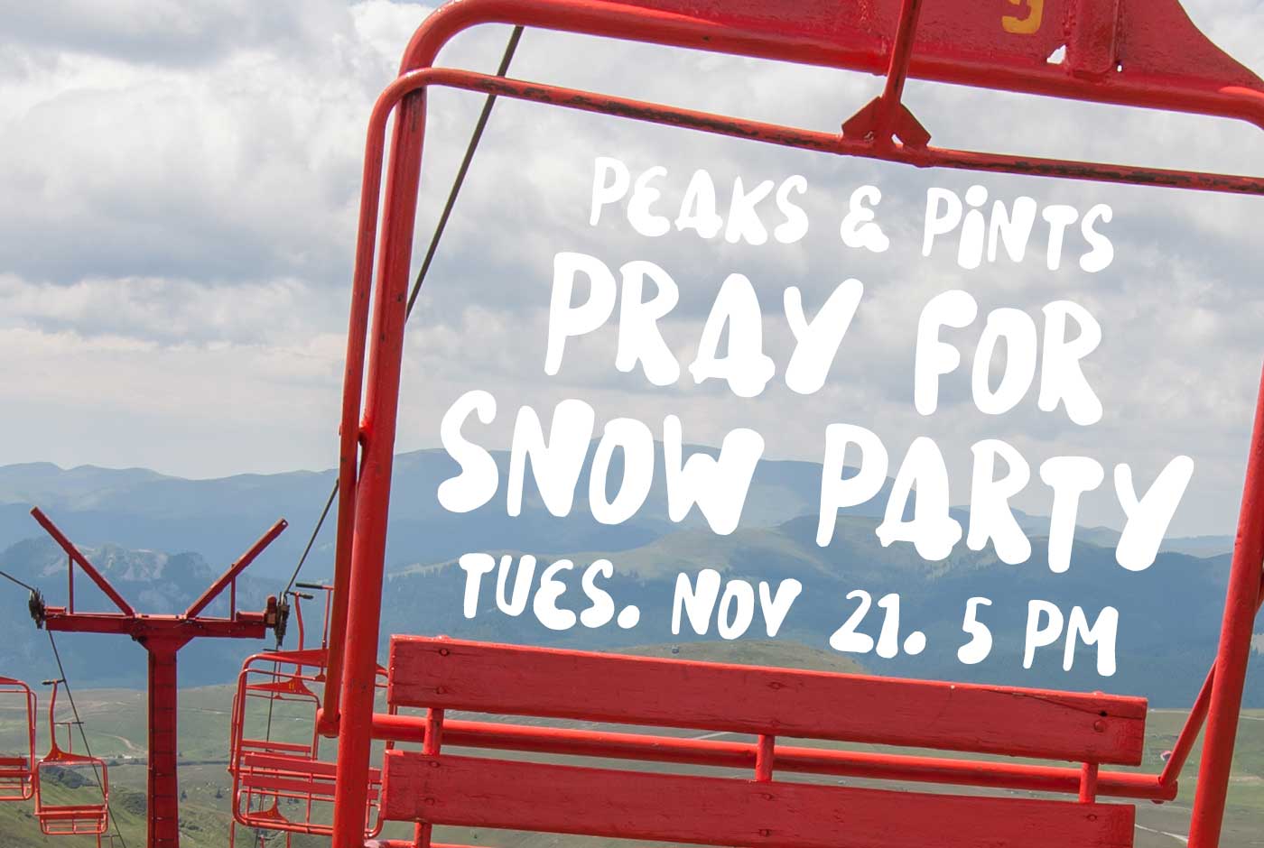 Peaks & Pints 2023 Pray For Snow Party